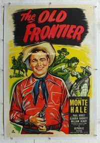 7w184 OLD FRONTIER linen 1sh '50 great artwork of smiling cowboy Monte Hale w/gun + on horse!