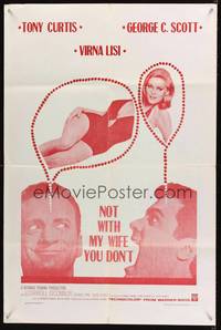 7x243 NOT WITH MY WIFE YOU DON'T special 23x35 '66 Tony Curtis, sexy Virna Lisi, George C. Scott!