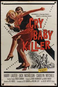 7z167 CRY BABY KILLER 1sh '58 first Jack Nicholson, really cool art of criminal w/girl and gun!