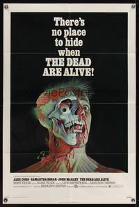 7z186 DEAD ARE ALIVE 1sh '72 Alex Cord, Samantha Eggar, wild zombie horror image!