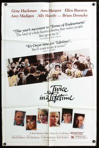 7z902 TWICE IN A LIFETIME 1sh '85 Gene Hackman, Ann-Margret, Ellen Burstyn, Amy Madigan, Sheedy!