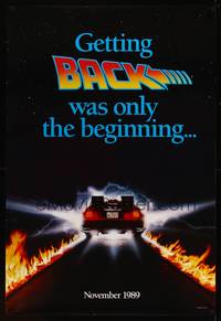 8c490 BACK TO THE FUTURE II DS teaser 1sh '89 getting back was only the beginning, cool image!