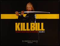 8f252 KILL BILL: VOL. 2 DS teaser British quad '04 Uma Thurman in leather with katana, Tarantino!