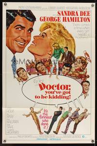 8h286 DOCTOR YOU'VE GOT TO BE KIDDING 1sh '67 Sandra Dee & George Hamilton by Mitchell Hooks!