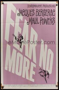 8h353 FEAR NO MORE 1sh '61 Jacques Bergerac, Mala Powers, cool title design!