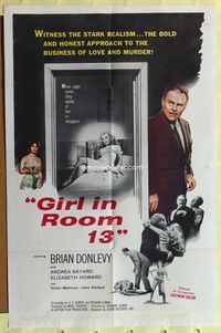 8h406 GIRL IN ROOM 13 1sh '60 Brian Donlevy, Andrea Baynard, the stark realism of love and murder!