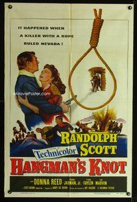 8h449 HANGMAN'S KNOT 1sh '52 cool image of Randolph Scott by noose, Donna Reed!