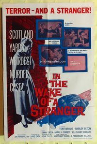 8h530 IN THE WAKE OF A STRANGER 1sh '60 Shirley Eaton in Scotland Yard's weirdest murder case!