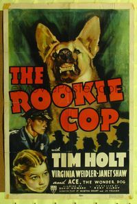 8h785 ROOKIE COP 1sh '39 artwork of Tim Holt, Ace the Wonder Dog showing teeth + Virginia Weidler!