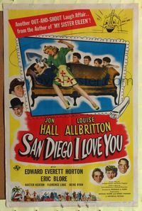 8h796 SAN DIEGO I LOVE YOU 1sh '44 Jon Hall & Louise Allbritton in an out-and-shout laugh affair!