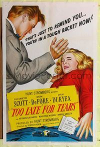 8h927 TOO LATE FOR TEARS 1sh '49 Dan Duryea lets Lizabeth Scott know she's in a tough racket now!