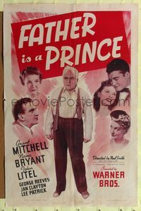 8m237 FATHER IS A PRINCE 1sh '40 Noel M. Smith directed, Grant Mitchell, Nana Bryant!