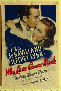8m542 MY LOVE CAME BACK 1sh '40 great romantic close up of Olivia de Havilland & Jeffrey Lynn!