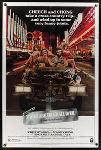 8m829 THINGS ARE TOUGH ALL OVER 1sh '82 Cheech & Chong take a cross country trip to Las Vegas!