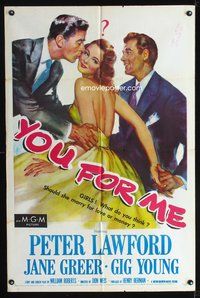 8m983 YOU FOR ME 1sh '52 should pretty Jane Greer marry Peter Lawford or Gig Young, money or love?