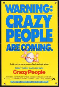 8r133 CRAZY PEOPLE DS 1sh '90 Dudley Moore, you must be in the theater to see this movie!