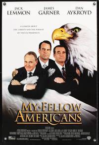 8r325 MY FELLOW AMERICANS DS 1sh '96 Jack Lemmon, James Garner, Dan Aykroyd & bald eagle!