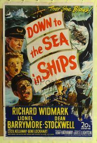 8t269 DOWN TO THE SEA IN SHIPS 1sh '49 Richard Widmark, Lionel Barrymore & Dean Stockwell!
