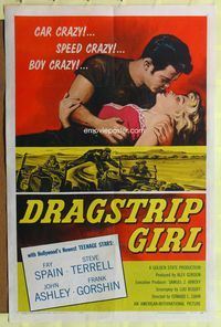8t273 DRAGSTRIP GIRL 1sh '57 Hollywood's newest teen stars are car crazy, speed crazy & boy crazy!