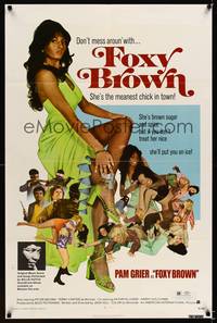 8t321 FOXY BROWN 1sh '74 don't mess w/Pam Grier, meanest chick in town, she'll put you on ice!