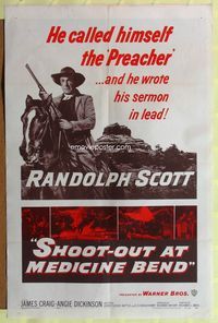 8t785 SHOOT-OUT AT MEDICINE BEND 1sh '57 Preacher Randolph Scott wrote his sermon in lead!