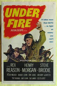 8t928 UNDER FIRE 1sh '57 Rex Reason, Henry Morgan, Steve Brodie, WWII!
