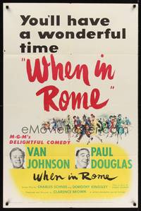 8t969 WHEN IN ROME 1sh '52 Clarence Brown directed, Van Johnson, Paul Douglas!