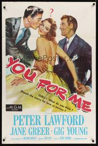 8t995 YOU FOR ME 1sh '52 should pretty Jane Greer marry Peter Lawford or Gig Young, money or love?