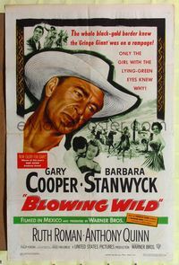 8w084 BLOWING WILD 1sh '53 Gary Cooper, Barbara Stanwyck, Ruth Roman, Anthony Quinn!