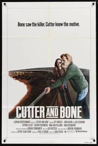 8w176 CUTTER & BONE 1sh '81 Jeff Bridges saw the killer, one-eyed John Heard knew the motive!