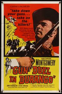 8w329 GUN DUEL IN DURANGO 1sh '57 George Montgomery, Ann Robinson, cool western man w/rifle image!