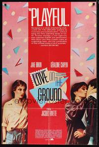 8w498 LOVE ON THE GROUND 1sh '84 Jacques Rivette directed, Jane Birkin, Geraldine Chaplin!