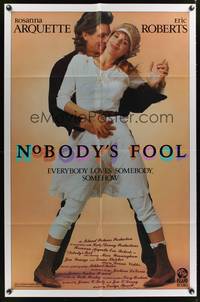 8w588 NOBODY'S FOOL 1sh '86 Rosanna Arquette dancing with Eric Roberts!