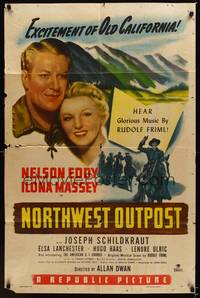 8w592 NORTHWEST OUTPOST 1sh '47 Nelson Eddy & Ilona Massey in a musical western in Old California!