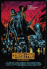 8w812 STREETS OF FIRE 1sh '84 Walter Hill shows what it is like to be young tonight, cool art!