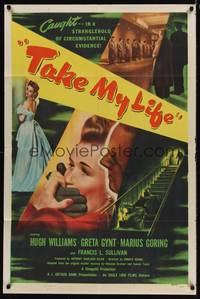 8w843 TAKE MY LIFE 1sh '49 Ronald Neame directed, Greta Gynt caught in a stranglehold!
