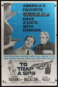 8w878 TO TRAP A SPY 1sh '66 Robert Vaughn, David McCallum, The Man from UNCLE!