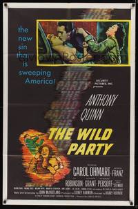 8w962 WILD PARTY 1sh '56 Anthony Quinn, it's the new sin that is sweeping America!