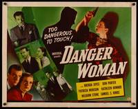 9a331 DANGER WOMAN 1/2sh '46 Brenda Joyce, Don Porter, too dangerous to touch!