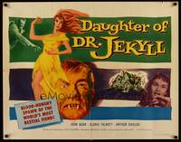 9a334 DAUGHTER OF DR JEKYLL 1/2sh '57 Edgar Ulmer, blood-hungry fiend hidden in a woman's body!