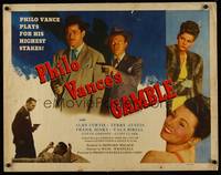 9a589 PHILO VANCE'S GAMBLE 1/2sh '47 Alan Curtis plays for his highest stakes, film noir!