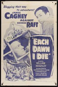 9d231 EACH DAWN I DIE 1sh R56 prisoners James Cagney & George Raft slugging their way to adventure