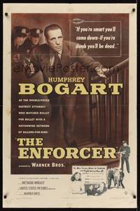 9d251 ENFORCER 1sh '51 Humphrey Bogart close up with gun in hand, if you're dumb you'll be dead!