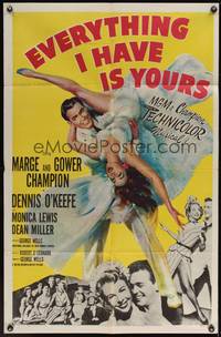 9d260 EVERYTHING I HAVE IS YOURS 1sh '52 full-length art of Marge & Gower Champion dancing!