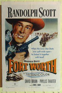 9d313 FORT WORTH 1sh '51 Randolph Scott in Texas, the Lone Star State was split wide open!