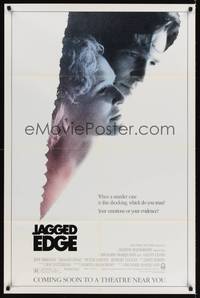9d468 JAGGED EDGE advance 1sh '85 great close up image of Glenn Close & Jeff Bridges!