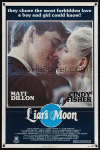 9d514 LIAR'S MOON 1sh '82 great image of Matt Dillon kissing Cindy Fisher!
