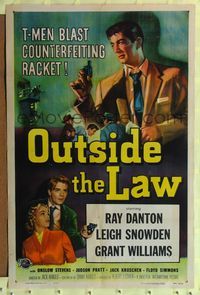 9d643 OUTSIDE THE LAW 1sh '56 art of Treasury T-Man Ray Danton, Leigh Snowden!