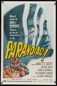 9d649 PARANOIAC 1sh '63 when it comes to love or murder, there is no one as dangerous!