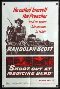 9d784 SHOOT-OUT AT MEDICINE BEND 1sh '57 Preacher Randolph Scott wrote his sermon in lead!